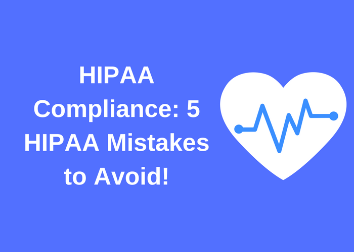 5 HIPAA Mistakes to Avoid Blog Graphic.png