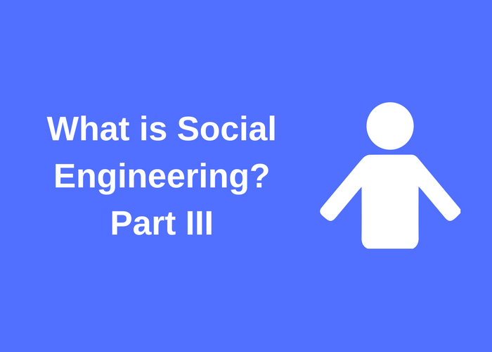 What is Social Engineering- Part III.png